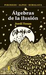 ÁLGEBRAS DE LA ILUSIÓN