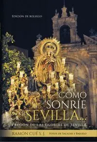 Como Sonrie Sevilla Edicion de Bolsillo