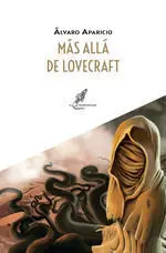 Mas Alla de Lovecraft