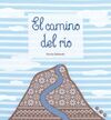 EL CAMINO DEL RÍO