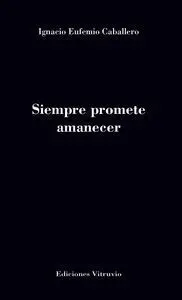 Siempre Promete Amanecer