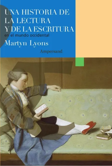 Una Historia de la Lectura y de la Escritura en el