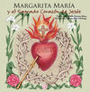 MARGARITA MARIA Y EL SAGRADO CORAZON DE JESUS