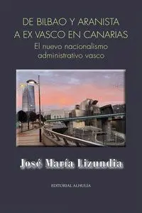 De Bilbao y Aranista, a Ex Vasco en Canarias