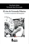 EL CINE DE FERNANDO PALACIOS. LA SONRISA COMPLACIENTE DEL FRANQUISMO