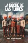 LA NOCHE DE LAS FLORES