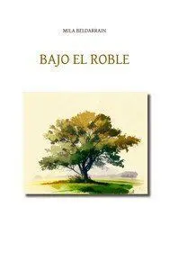 Bajo el Roble