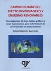 CAMBIO CLIMATICO EFECTO INVERNADERO Y ENERGIAS REN