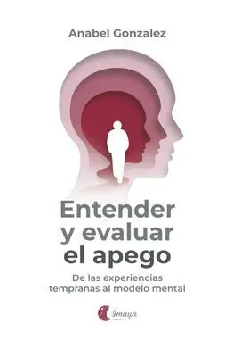 Entender y Evaluar el Apego