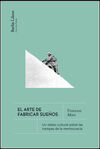 ARTE DE FABRICAR SUEÑOS, EL