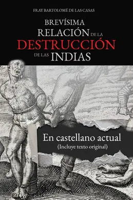 Brevísima Relación de la Destrucción de las Indias