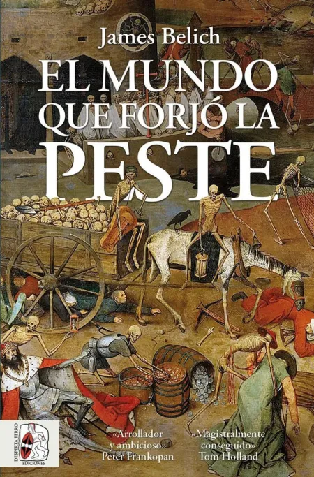 El Mundo que Forjo la Peste
