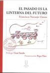 EL PASADO ES LA LINTERNA DEL FUTURO