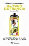 CRÓNICAS SOBRE RUEDAS: EL TOUR DE FRANCIA