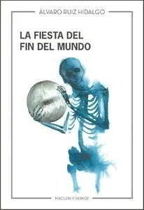 Fiesta del Fin del Mundo, la