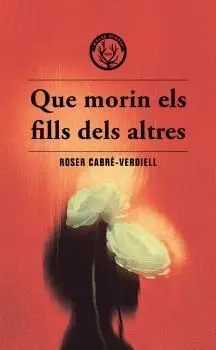 Que Morin Els Fills Dels Altres