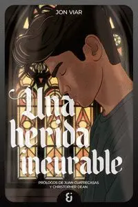 Una Herida Incurable