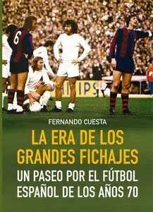 Era de los Grandes Fichajes, la