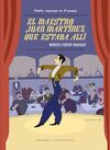 EL MAESTRO JUAN MARTÍNEZ QUE ESTABA ALLÍ