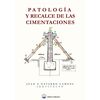 PATOLOGIA Y RECALCE DE LAS CIMENTACIONES