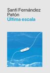 ÚLTIMA ESCALA