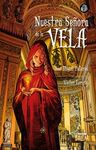NUESTRA SEÑORA DE LA VELA