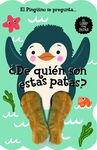 EL PINGUINO SE PREGUNTA DE QUIEN SON ESTAS PATAS