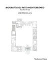 BIOGRAFÍA DEL PATIO MEDITERRÁNEO