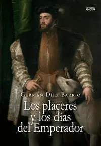 Los Placeres y los Días del Emperador