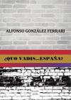 QUO VADIS ESPAÑA