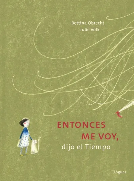 Entonces me Voy, Dijo el Tiempo