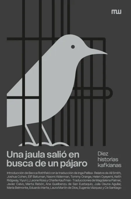 Una Jaula Salió en Busca de un Pájaro