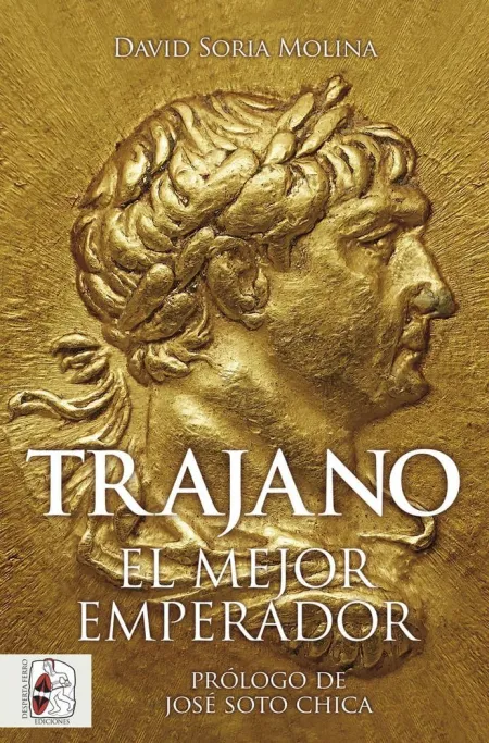 Trajano. El Mejor Emperador