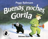 BUENAS NOCHES, GORILA  EDICION ESPECIAL