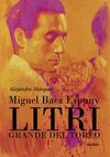 LITRI. GRANDE DEL TOREO