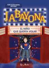 J. A. BAYONA: EL NIÑO QUE QUER¡A VOLAR