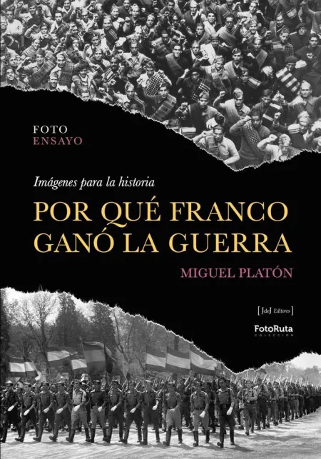 Por qué Franco Ganó la Guerra