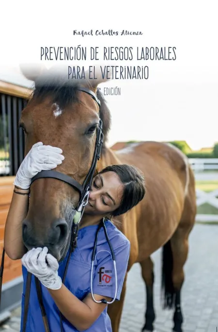 Prevención de Riesgos Laborales para el Veterinario-2 Ed