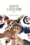 CALIDAD TOTAL - EL FACTOR HUMANO 2ªED