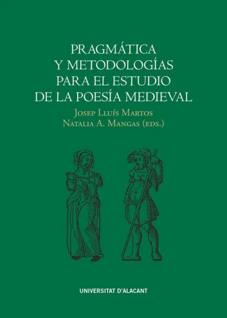 Pragmática y Metodologías para el Estudio de la Poesía Medieval