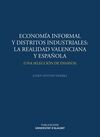 ECONOMÍA INFORMAL Y DISTRITOS INDUSTRIALES: LA REALIDAD VALENCIANA Y ESPAÑOLA