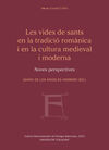 LES VIDES DE SANTS EN LA TRADICIÓ ROMÀNICA I EN LA CULTURA MEDIEVAL I MODERNA