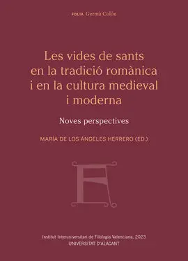Les Vides de Sants en la Tradició Romànica I en la Cultura Medieval I Moderna