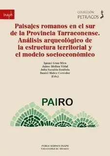 Paisajes Romanos en el Sur de la Provincia Tarraconense. Análisis Arqueológico D