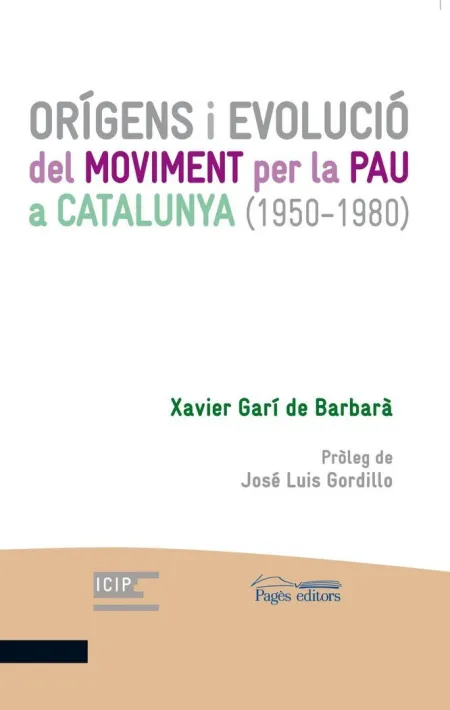 Orígens I Evolució del Moviment Per la Pau a Catalunya (1950-1980)