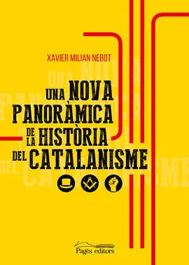Una Nova Panoràmica de la Història del Catalanisme
