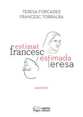 Estimat Francesc, Estimada Teresa