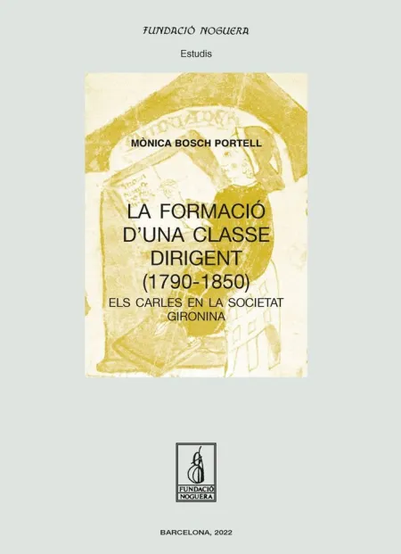 La Formació D'una Classe Dirigent (1790 - 1850)