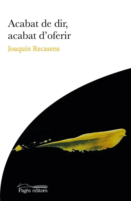 Acabat de Dir, Acabat D'oferir