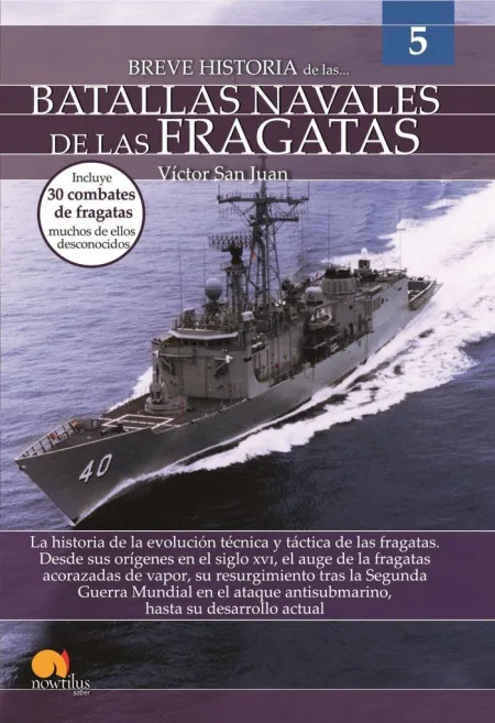 Breve Historia Batallas Navales Fragatas